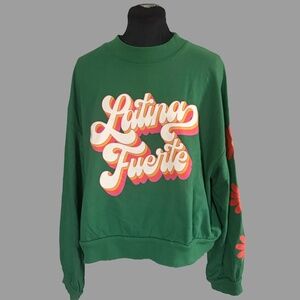 NWT Target Sweatshirt "Latina Fuerte" Green Long Sleeve Size XXL